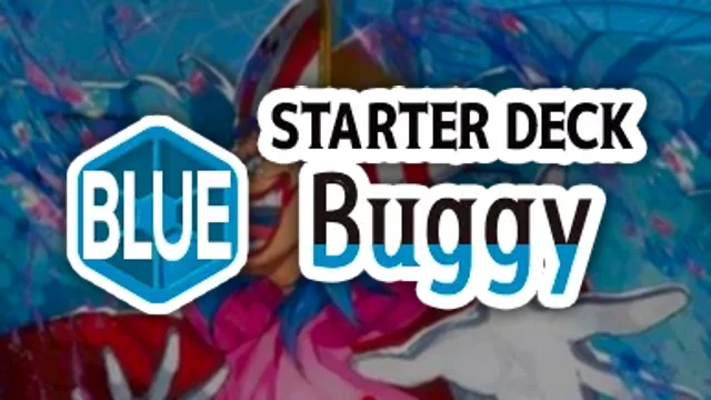ST-25: Starter Deck 25 BLUE Buggy