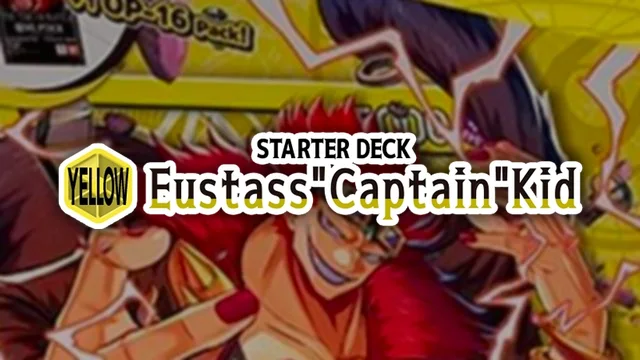 ST-36: Starter Deck 36 YELLOW Eustass"Captain"Kid